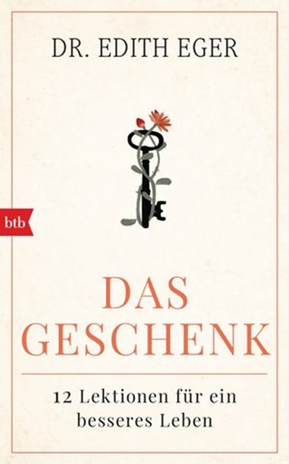 Das Geschenk, Edith Eva Eger - Ebook - 9783641262778