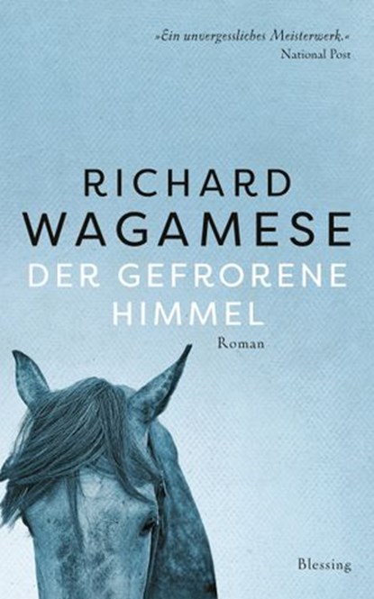 Der gefrorene Himmel, Richard Wagamese - Ebook - 9783641262891