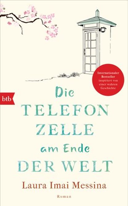 Die Telefonzelle am Ende der Welt, Laura Imai Messina - Ebook - 9783641263218