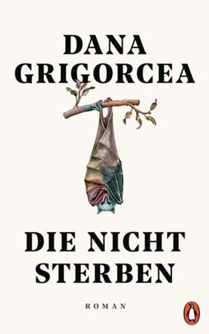 Die nicht sterben, Dana Grigorcea - Ebook - 9783641263829