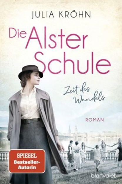 Die Alster-Schule - Zeit des Wandels, Julia Kröhn - Ebook - 9783641263928