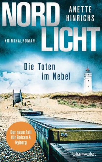 Nordlicht - Die Toten im Nebel, Anette Hinrichs - Ebook - 9783641263997