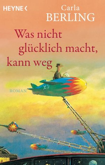 Was nicht glücklich macht, kann weg, Carla Berling - Ebook - 9783641264116