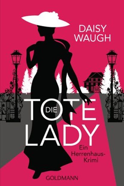 Die tote Lady, Daisy Waugh - Ebook - 9783641264482