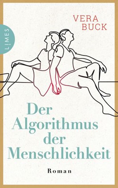 Der Algorithmus der Menschlichkeit, Vera Buck - Ebook - 9783641264574