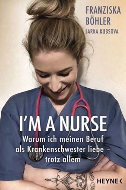 I'm a Nurse, Franziska Böhler ; Jarka Kubsova - Ebook - 9783641264628