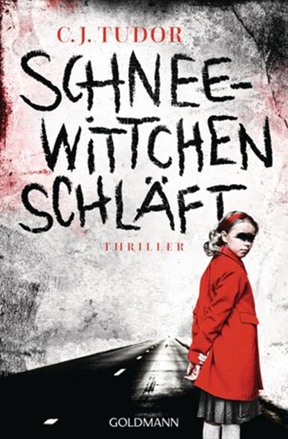 Schneewittchen schläft, C.J. Tudor - Ebook - 9783641265090