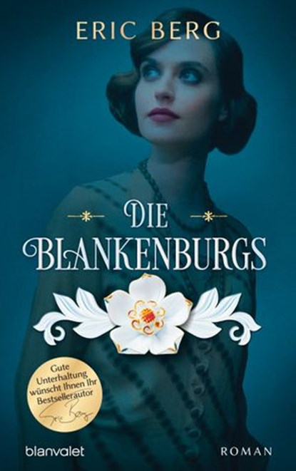 Die Blankenburgs, Eric Berg - Ebook - 9783641265618