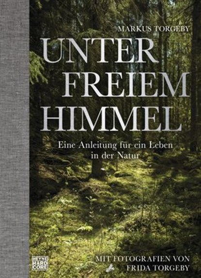 Unter freiem Himmel, Markus Torgeby - Ebook - 9783641265694