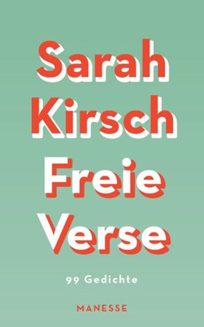 Freie Verse, Sarah Kirsch - Ebook - 9783641265953