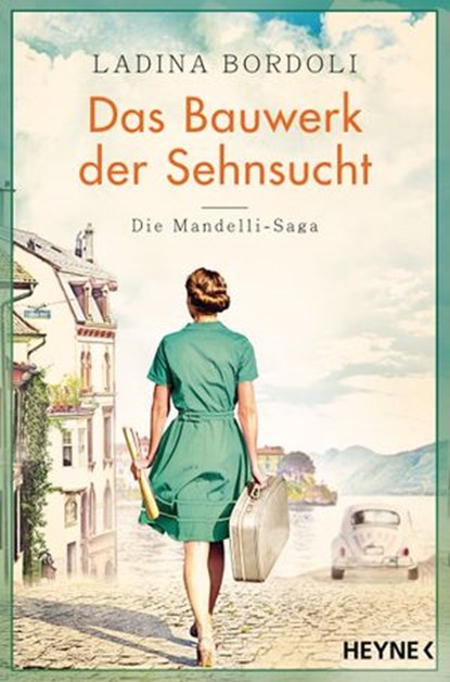 Das Bauwerk der Sehnsucht, Ladina Bordoli ; Katja Bendels - Ebook - 9783641266110