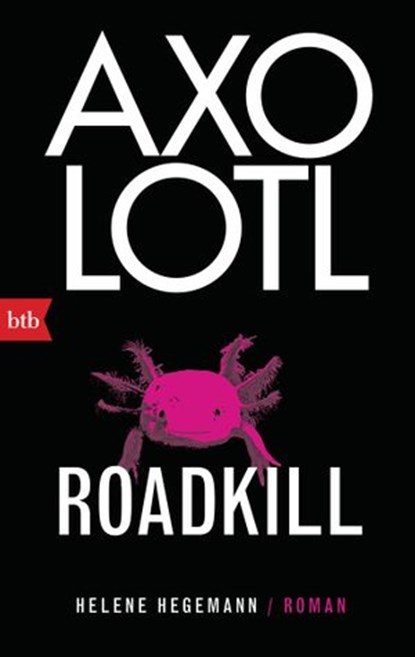 Axolotl Roadkill, Helene Hegemann - Ebook - 9783641267483