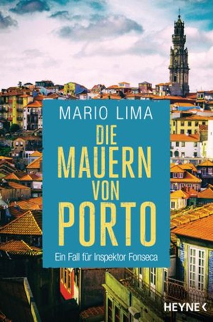 Die Mauern von Porto, Mario Lima - Ebook - 9783641267490