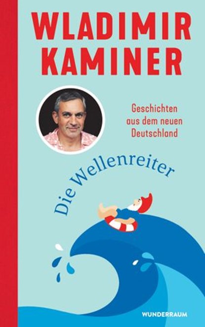 Die Wellenreiter, Wladimir Kaminer - Ebook - 9783641268244