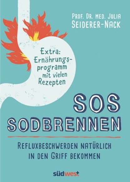 SOS Sodbrennen, Julia Seiderer-Nack - Ebook - 9783641268268