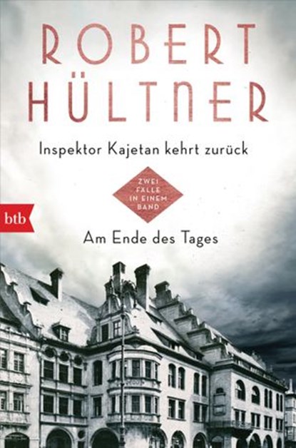 Inspektor Kajetan kehrt zurück - Am Ende des Tages, Robert Hültner - Ebook - 9783641270650