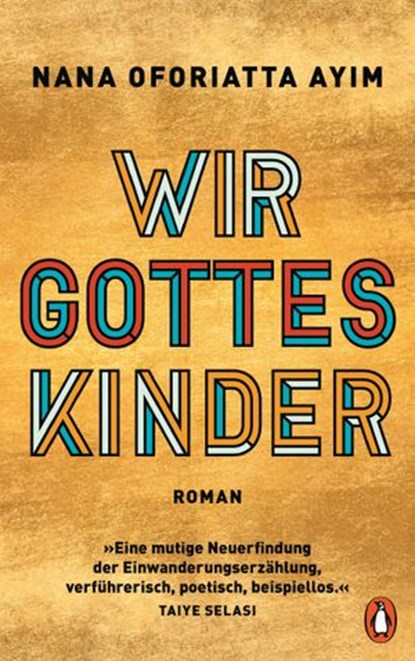 Wir Gotteskinder, Nana Oforiatta Ayim - Ebook - 9783641270742