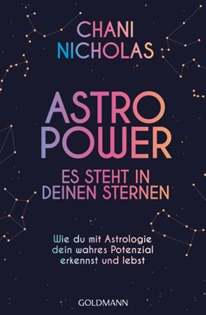 Astro-Power - Es steht in deinen Sternen, Chani Nicholas - Ebook - 9783641271435
