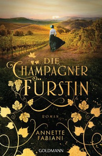 Die Champagnerfürstin, Annette Fabiani - Ebook - 9783641272203