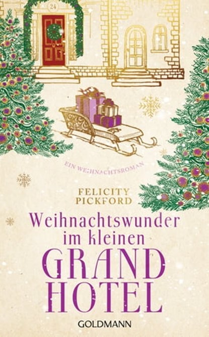 Weihnachtswunder im kleinen Grandhotel, Felicity Pickford - Ebook - 9783641272319