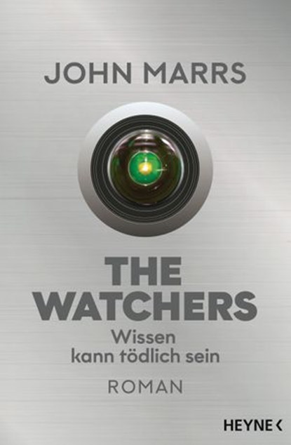 The Watchers - Wissen kann tödlich sein, John Marrs - Ebook - 9783641273491