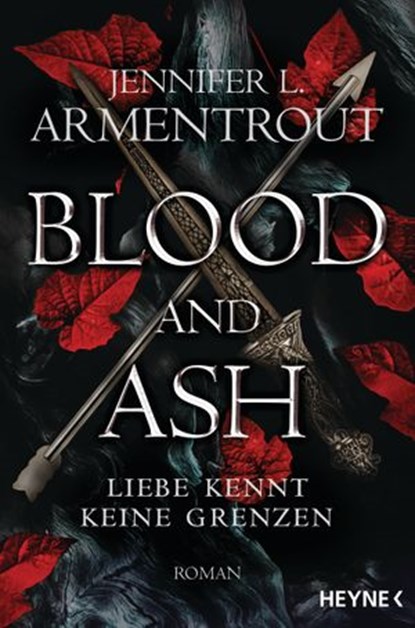 Blood and Ash - Liebe kennt keine Grenzen, Jennifer L. Armentrout - Ebook - 9783641273507