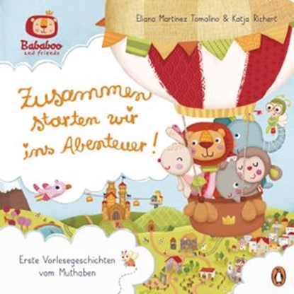 Bababoo and friends - Zusammen starten wir ins Abenteuer!, Katja Richert - Ebook - 9783641273545