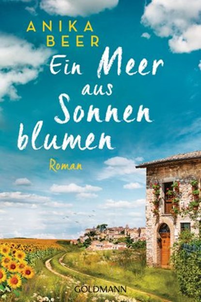 Ein Meer aus Sonnenblumen, Anika Beer - Ebook - 9783641273576