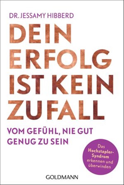 Dein Erfolg ist kein Zufall, Dr. Jessamy Hibberd - Ebook - 9783641273590