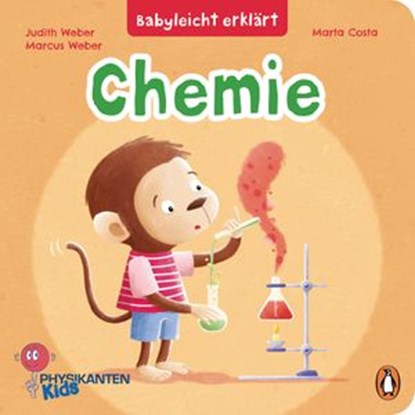 Babyleicht erklärt: Chemie, Marcus Weber ; Judith Weber - Ebook - 9783641273750