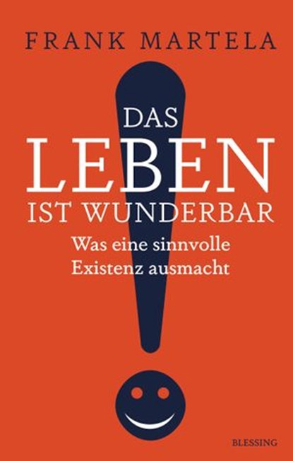 Das Leben ist wunderbar, Frank Martela - Ebook - 9783641274603