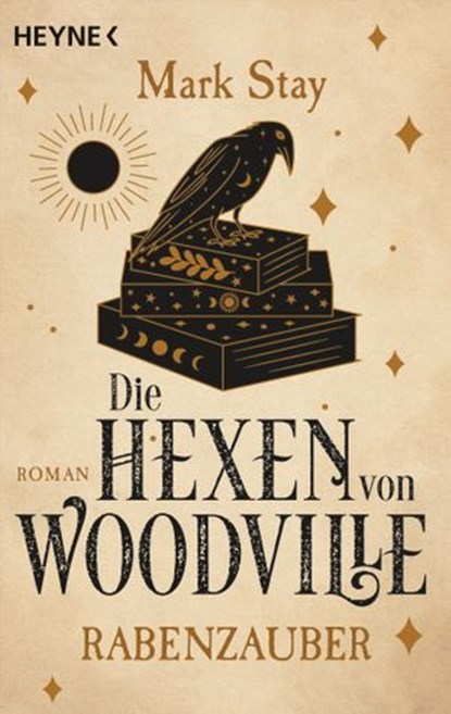 Die Hexen von Woodville - Rabenzauber, Mark Stay - Ebook - 9783641275518