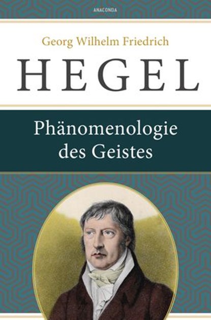 Phänomenologie des Geistes, Georg Wilhelm Friedrich Hegel - Ebook - 9783641276379