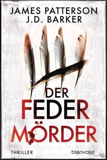 Der Federmörder, James Patterson ; J.D. Barker - Ebook - 9783641276652