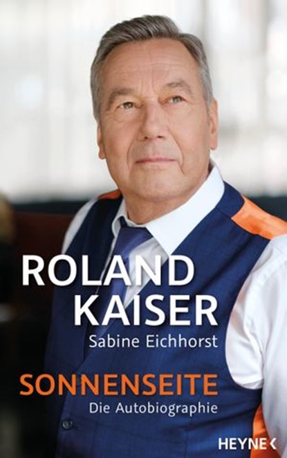 Sonnenseite, Roland Kaiser ; Sabine Eichhorst - Ebook - 9783641277000
