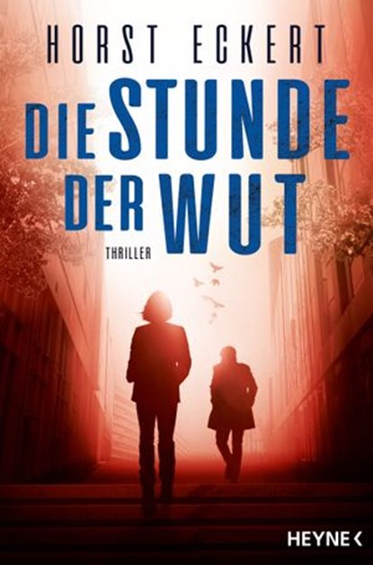 Die Stunde der Wut, Horst Eckert - Ebook - 9783641277338