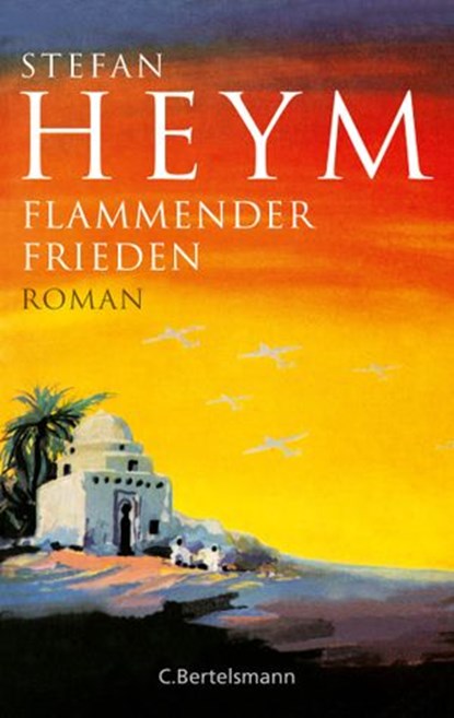 Flammender Frieden, Stefan Heym - Ebook - 9783641277550