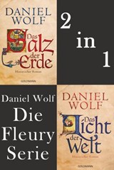 Die Fleury Serie: Das Salz der Erde / Das Licht der Welt - Daniel Wolf - 9783641277987