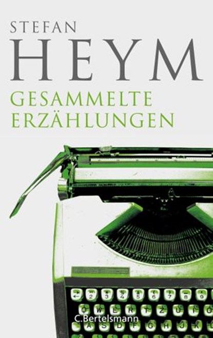 Gesammelte Erzählungen, Stefan Heym - Ebook - 9783641278434