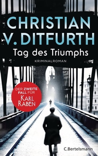 Tag des Triumphs, Christian v. Ditfurth - Ebook - 9783641278526