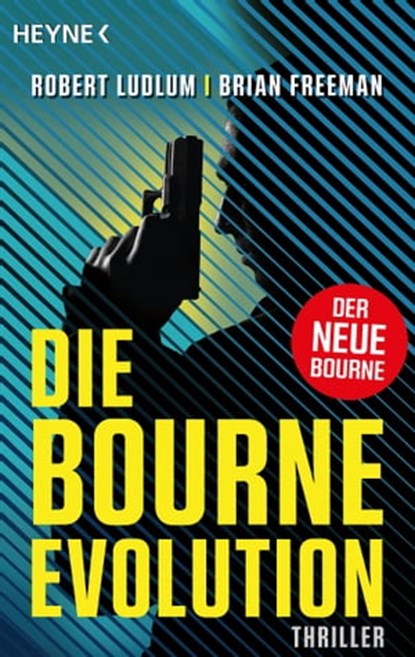 Die Bourne Evolution, Robert Ludlum ; Brian Freeman - Ebook - 9783641279264