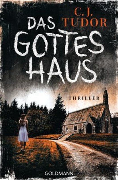 Das Gotteshaus, C.J. Tudor - Ebook - 9783641279882