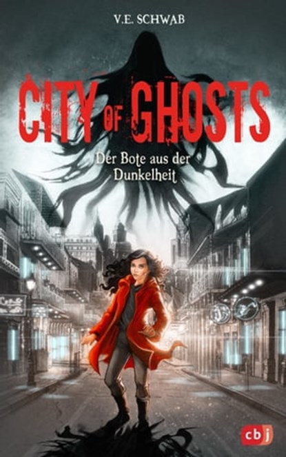 City of Ghosts - Der Bote aus der Dunkelheit, V. E. Schwab - Ebook - 9783641280413