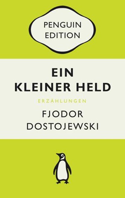 Ein kleiner Held, Fjodor M. Dostojewski ; Eckhard Henscheid - Ebook - 9783641282370