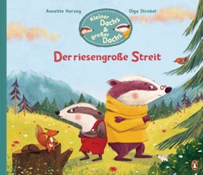 Kleiner Dachs & großer Dachs - Der riesengroße Streit, Annette Herzog - Ebook - 9783641282523