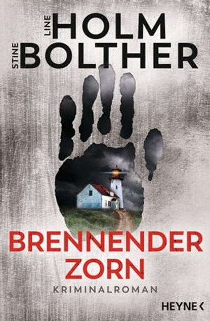 Brennender Zorn, Line Holm ; Stine Bolther - Ebook - 9783641282530
