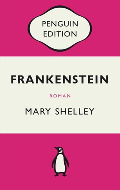 Frankenstein oder Der moderne Prometheus, Mary Shelley ; Georg Klein - Ebook - 9783641282684