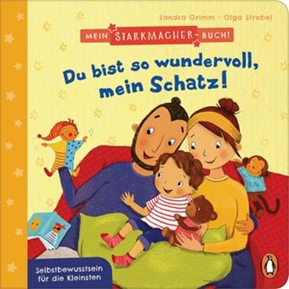 Mein Starkmacher-Buch! - Du bist so wundervoll, mein Schatz!, Sandra Grimm - Ebook - 9783641283544