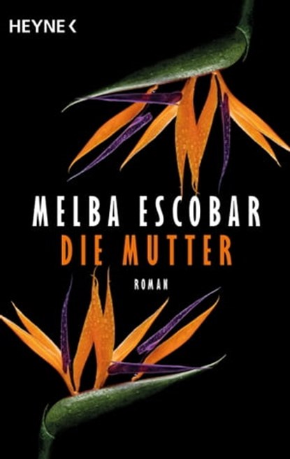 Die Mutter, Melba Escobar - Ebook - 9783641284213