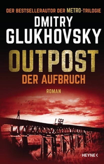 Outpost – Der Aufbruch, Dmitry Glukhovsky - Ebook - 9783641284336